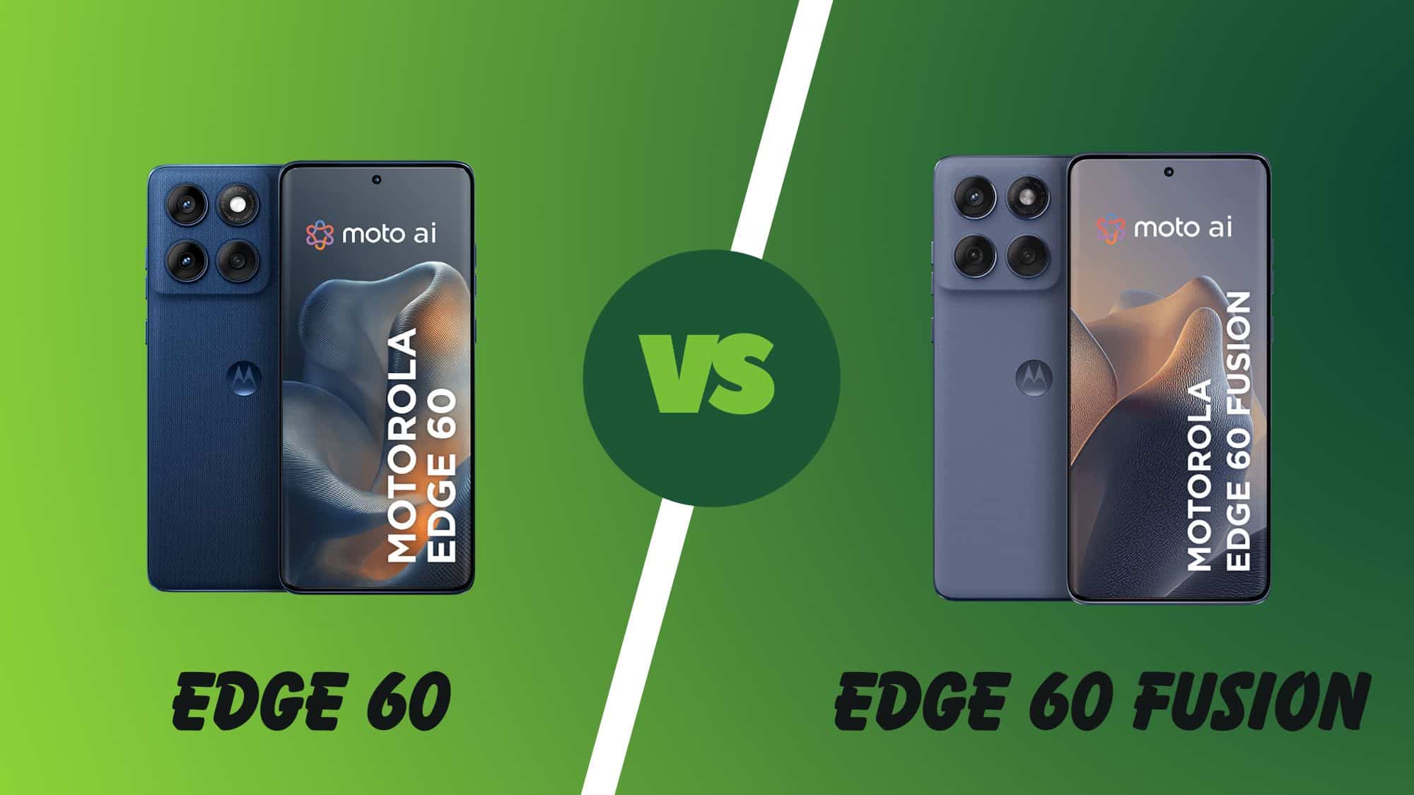 O que muda do Motorola Edge 60 para o 60 Fusion?