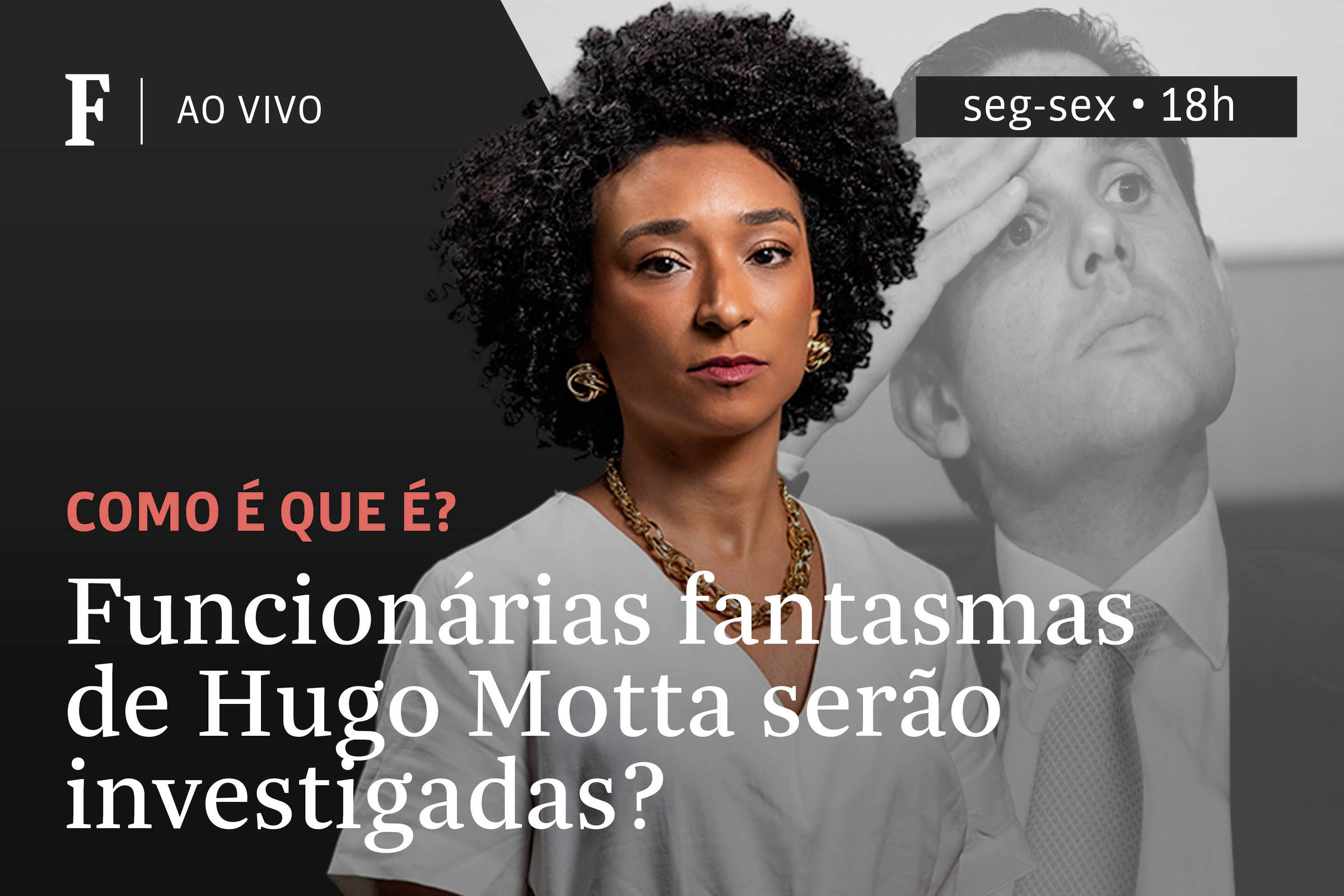 Funcionárias fantasmas de Hugo Motta serão investigadas? – 21/07/2025 – Tv Folha